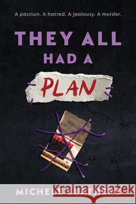 They All Had a Plan Michele Leathers 9781464260346 Sourcebooks Fire