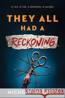 They All Had a Reckoning Michele Leathers 9781464260407 Sourcebooks Fire