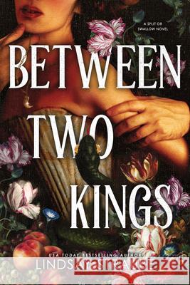 Between Two Kings (Standard Edition) Lindsay Straube 9781464264863