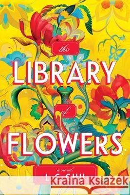 The Library of Flowers L. C. Chu 9781464265556 Sourcebooks Landmark