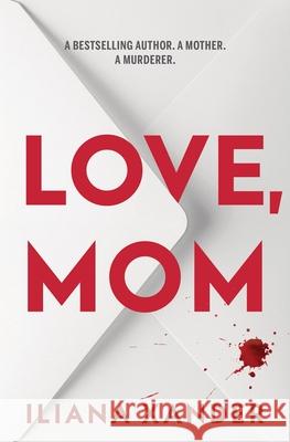 Love, Mom (Standard Edition) Iliana Xander 9781464266522