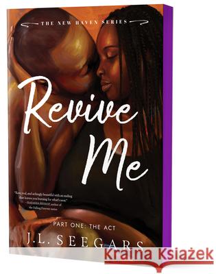 Revive Me: Part One (Deluxe Edition) J.L. Seegars 9781464267475 Bloom Books
