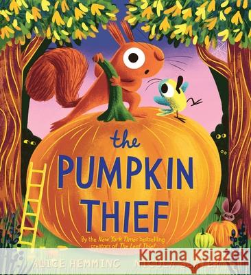 Pumpkin Thief Alice Hemming Nicola Slater 9781464268076 Sourcebooks Jabberwocky