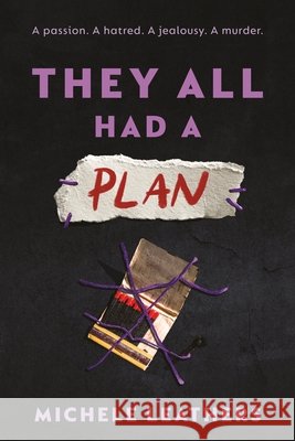 They All Had a Plan Michele Leathers 9781464274145