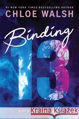 Binding 13 (Standard Edition) Chloe Walsh 9781464277061