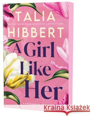 A Girl Like Her Talia Hibbert 9781464277245 Sourcebooks, Inc