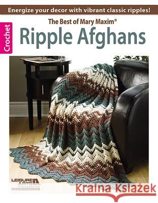 Ripple Afghans -- The Best of Mary Maxim Candi Jensen 9781464711985 Leisure Arts