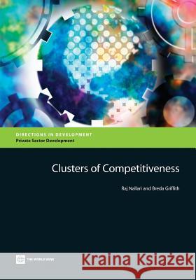 Clusters of Competitiveness Nallari, Raj 9781464800498 World Bank Publications