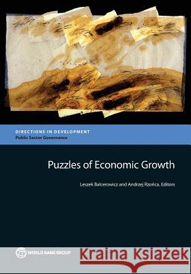 Puzzles of Economic Growth Leszek Balcerowicz Andrzej Rzonca 9781464803253