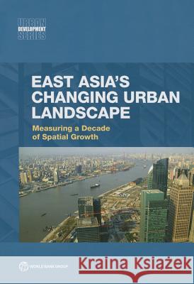 East Asia's Changing Urban Landscape World Bank Group 9781464803635