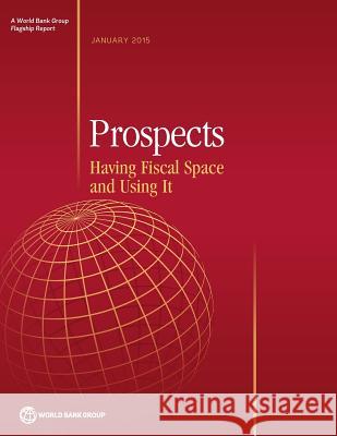 Global Economic Prospects, January 2015  9781464804441 World Bank Publications