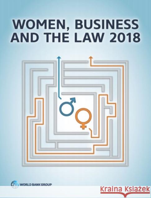 Women, Business and the Law 2018 World Bank Group 9781464812521 World Bank Publications