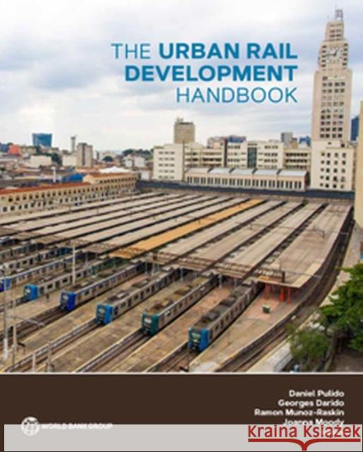 The Urban Rail Development Handbook The World Bank 9781464812729 World Bank Publications