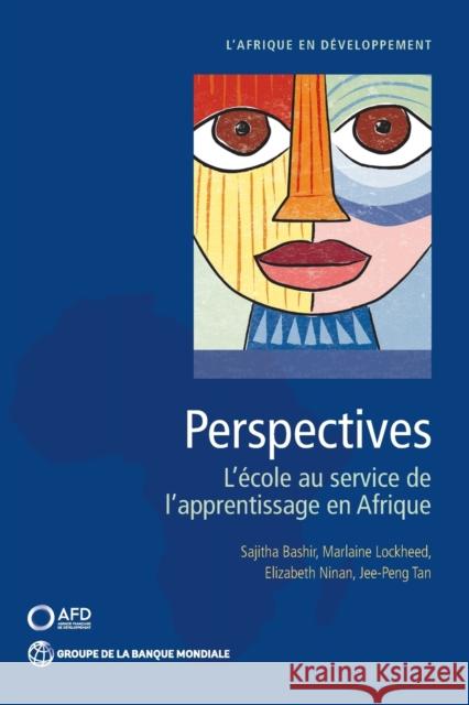 Perspectives: L'école au service de l'apprentissage en Afrique Bashir, Sajitha 9781464813948