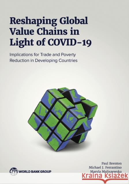 Reshaping Global Value Chains in Light of COVID-19 Maryla Maliszewska 9781464818219 World Bank Publications