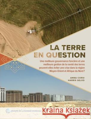 La terre en question Harris Selod 9781464818905 World Bank Publications