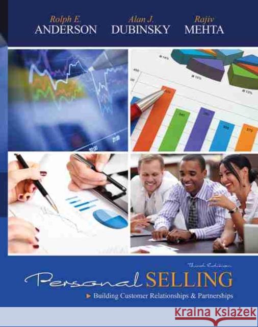 Personal Selling Rolph E. Anderson Alan J. Dubinsky Rajiv Mehta 9781465238726