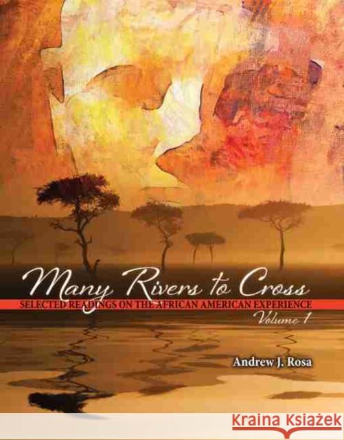 Many Rivers to Cross_Volume 1 Rosa 9781465280596