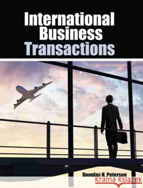 International Business Transactions Peterson, Douglas 9781465293596