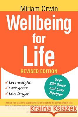 Wellbeing for Life Miriam Orwin 9781465300522