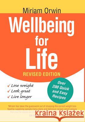 Wellbeing for Life Miriam Orwin 9781465300539