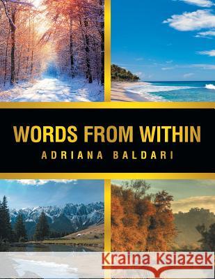 Words from Within Adriana Baldari 9781465301413 Xlibris Corporation