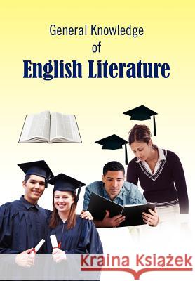 General Knowledge of English Literature Rebecca A. Vorsah 9781465302342