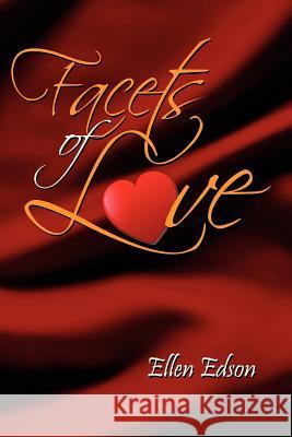 Facets Of Love Edson, Ellen 9781465336170