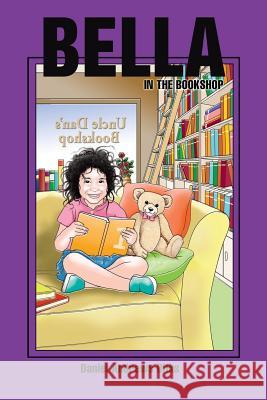 Bella in the Bookshop Daniel Andrews Dilks 9781465338143