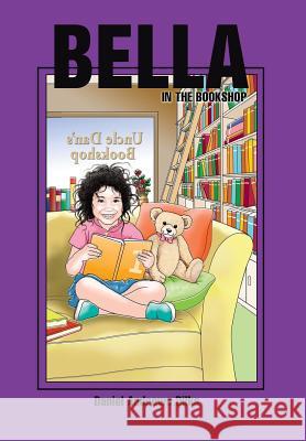 Bella in the Bookshop Daniel Andrews Dilks 9781465338150