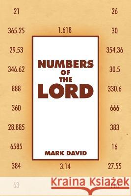 Numbers of The Lord David, Mark 9781465338877 Xlibris Corporation