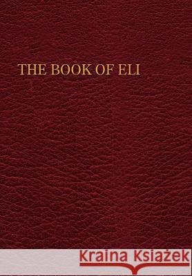 The Book of Eli Mark Germine 9781465339546 Xlibris