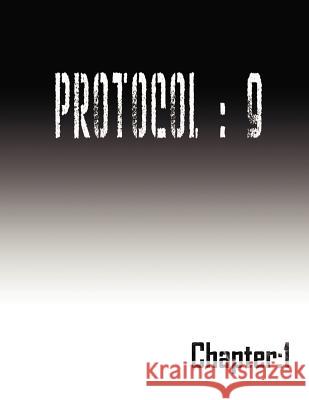 Protocol: 9: Chapter: 1 Landry, J. 9781465340993 Xlibris Corporation