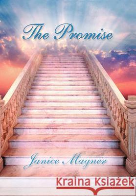 The Promise Janice Magner 9781465341310 Xlibris Corporation