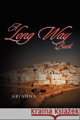 A Long Way Back Ariadna 9781465346872