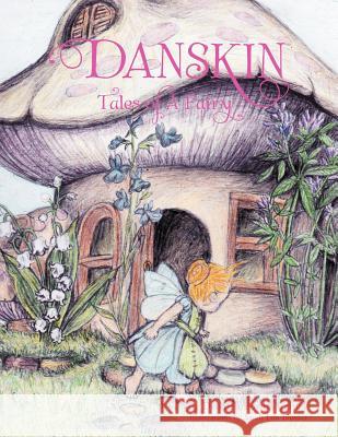 Danskin: Tales of a Fairy Carney, Deborah Bowles 9781465347756