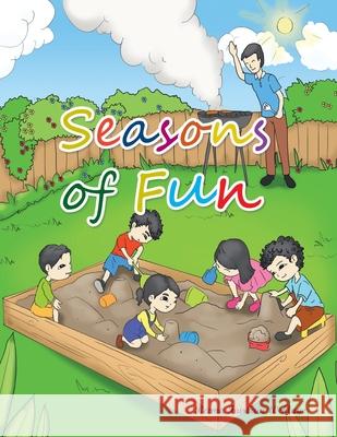 Seasons of Fun Reema Fairbain Wehlage 9781465348043 Xlibris Corporation