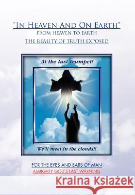 ''In Heaven and on Earth'' Jerry Arthur Newcomb 9781465356970