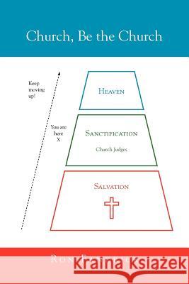 Church, Be the Church Ron Fandrick 9781465357328 Xlibris Corporation