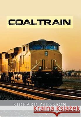 Coaltrain Richard Pederson 9781465357779