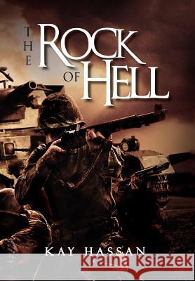 The Rock of Hell Kay Hassan 9781465359001
