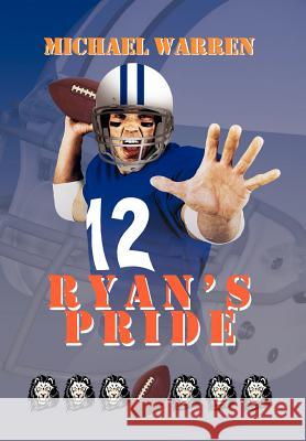 Ryan's Pride Michael Warren 9781465362629