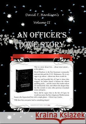An Officer's Love Story Volume II David T. Hardison 9781465362919 Xlibris Corporation