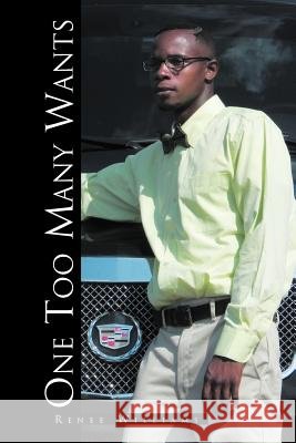 One Too Many Wants Renee Williams 9781465364173
