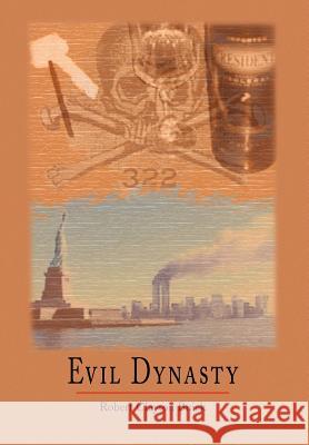 Evil Dynasty Robert Clayton Buick 9781465367501