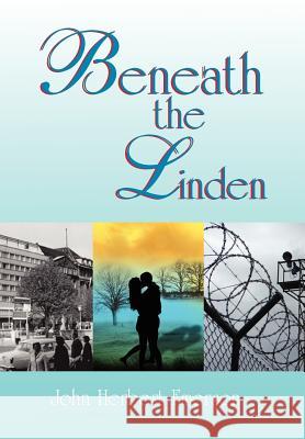 Beneath the Linden John Herbert Emerson 9781465367549