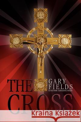 The Cross Gary Fields 9781465376756