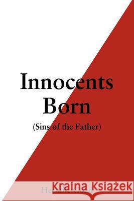 Innocents Born: Sins of the Father Goad, Heeathe 9781465380272