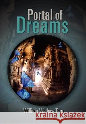 Portal of Dreams William Wallace Tara 9781465381323