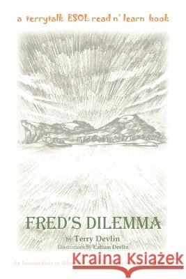 Fred's Dilemma Terry Devlin 9781465381989